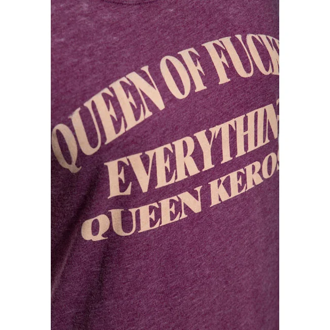 King Kerosin Queen Kerosin Queen of everything t-shirt plum