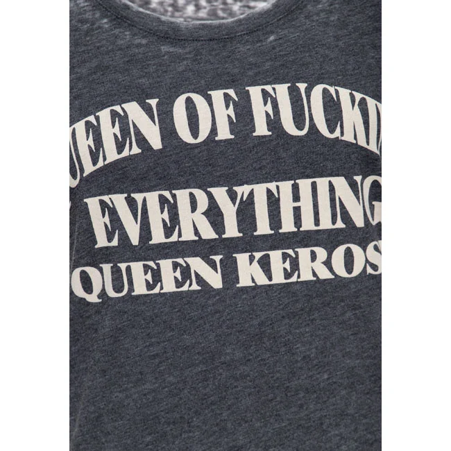 King Kerosin Queen Kerosin Queen of everything t-shirt anthracite